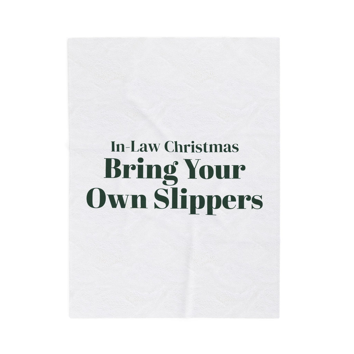 Funny In-Laws Christmas Throw Blanket Bring Your Own Slippers