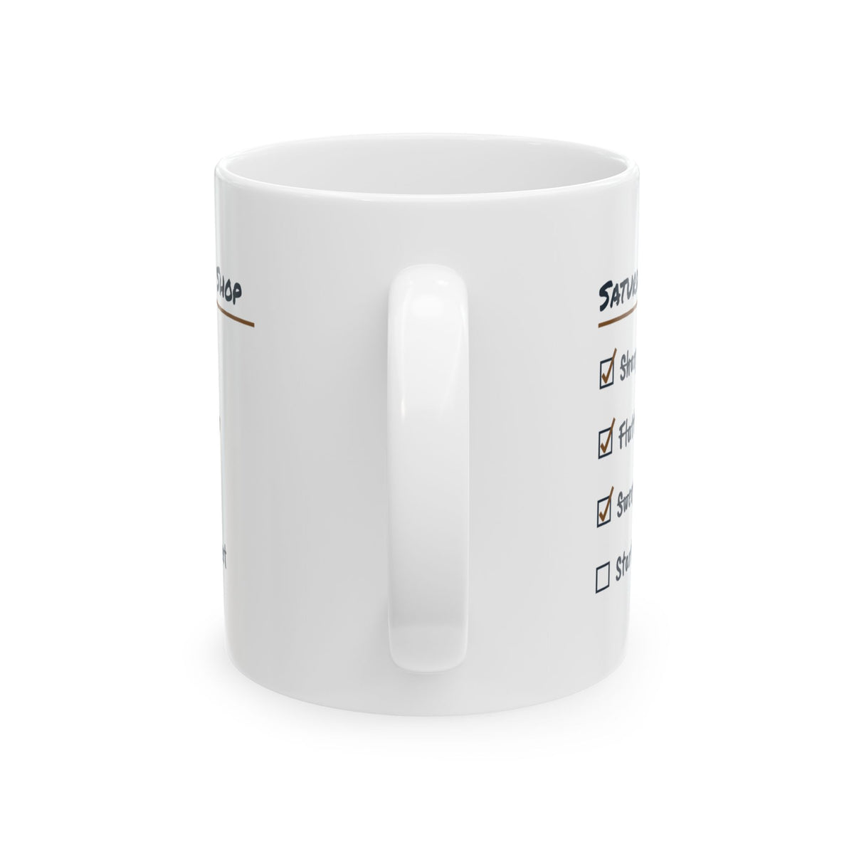 Funny Woodshop Mug Sharpened Everything Built Nothing Checklist