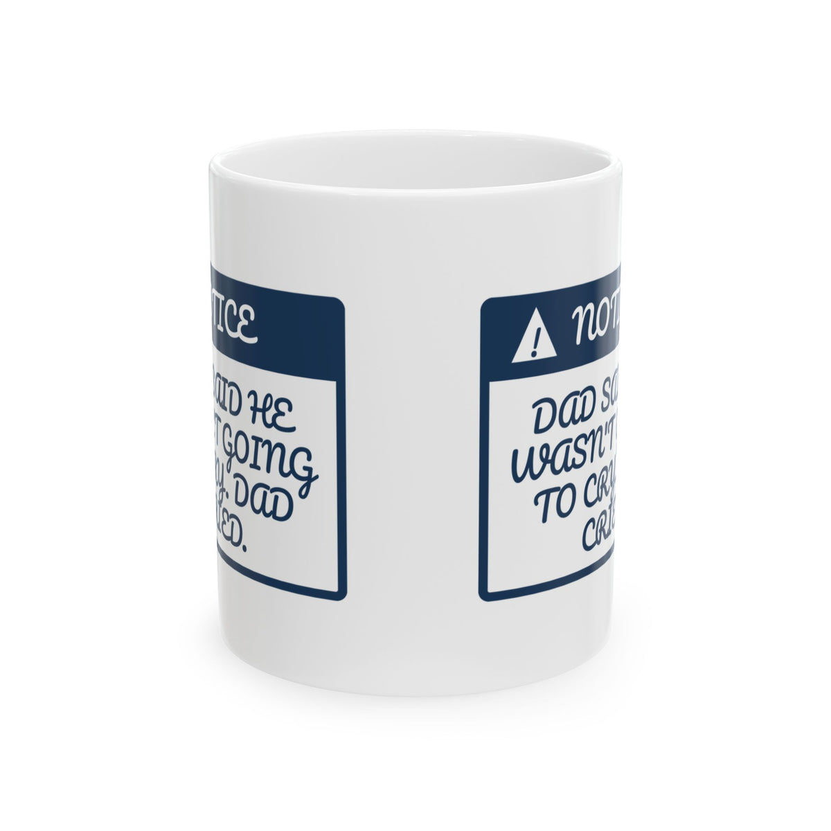 Funny First Day Of School Coffee Mug Dad Cried Too For Dads