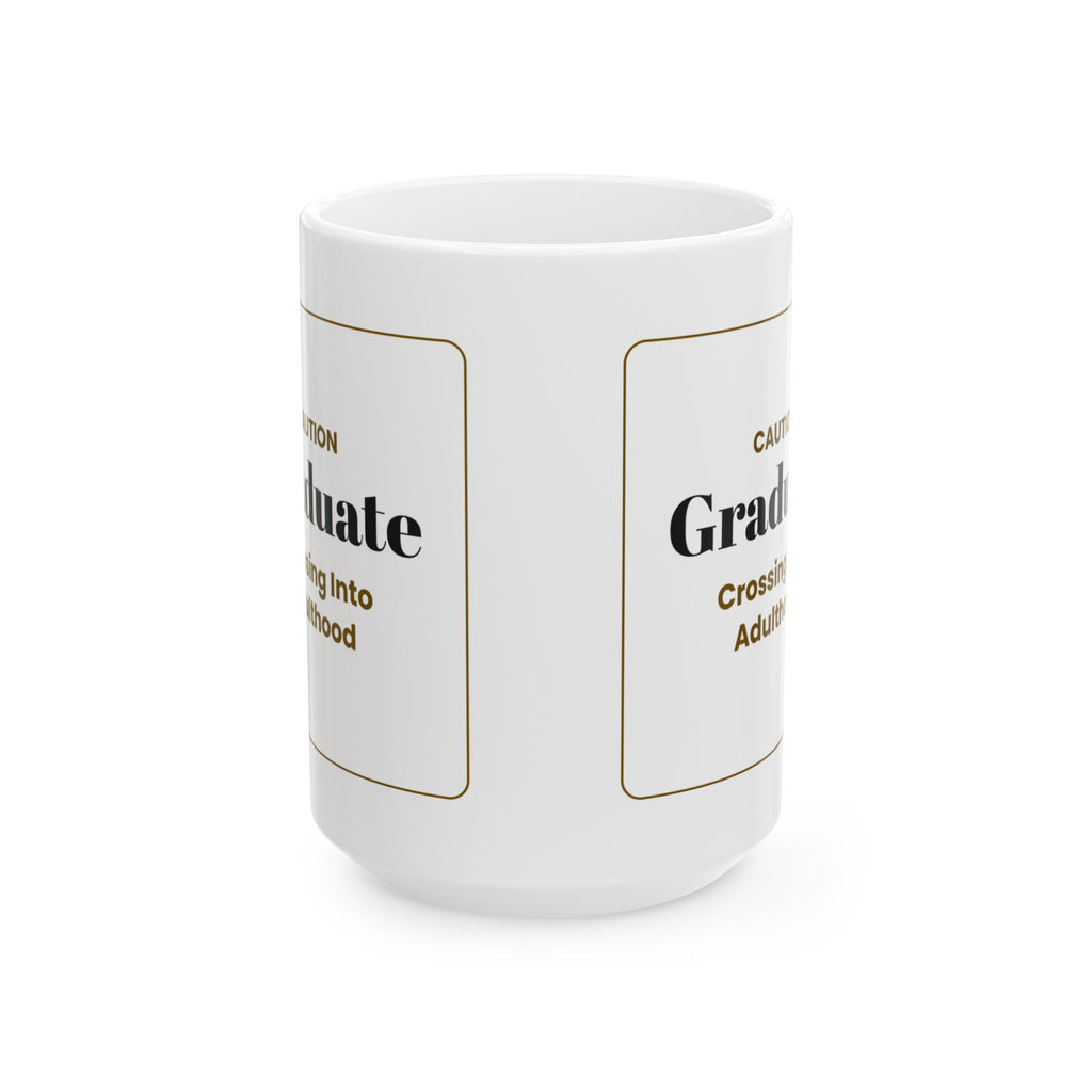Funny Graduate Coffee Mug Caution Sign For College Grads