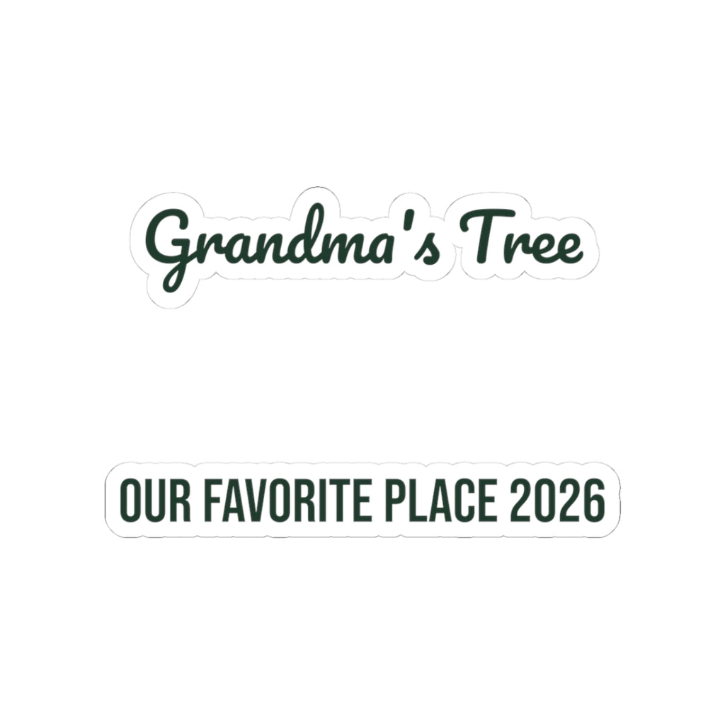 Christmas Sticker Grandma's Tree Our Favorite Place 2026 For Grandma