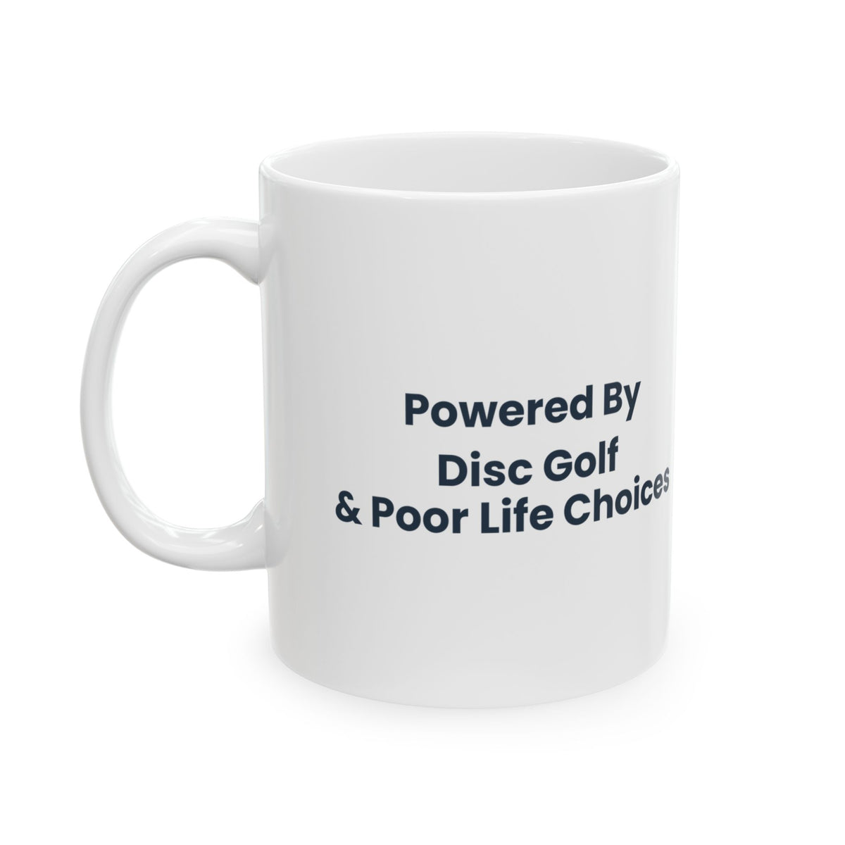Disc Golf Coffee Mug Powered By Disc Golf