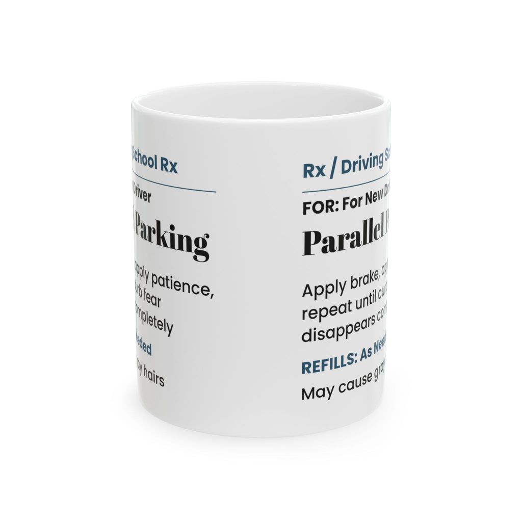 Funny Dad Coffee Mug Parallel Parking Prescription For Dad
