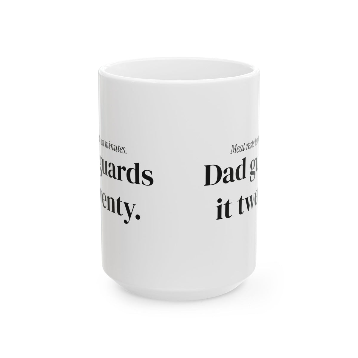 Funny Grill Dad Coffee Mug Meat Rests Ten Minutes For Dad