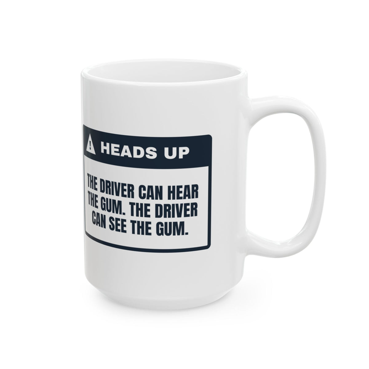 Funny School Bus Driver Coffee Mug I Can Hear The Gum