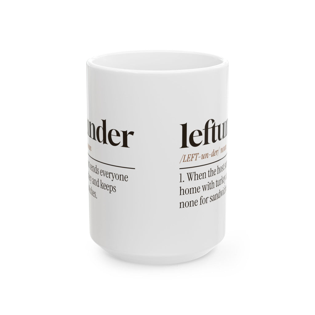 Funny Thanksgiving Coffee Mug Leftunder Definition For Hosts
