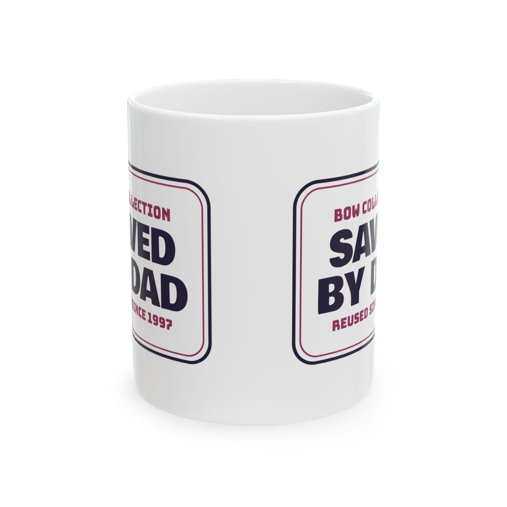 Funny Christmas Dad Coffee Mug Bow Collection Saved By Dad