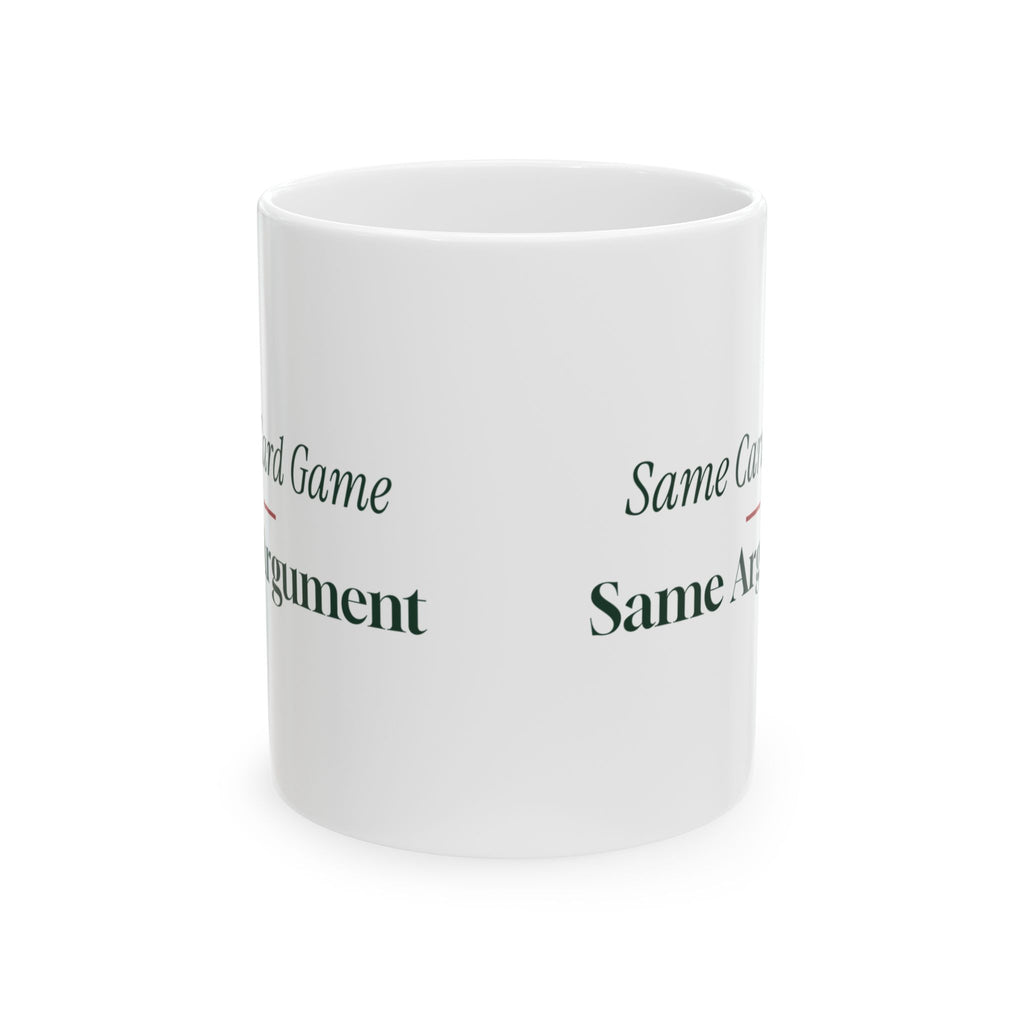 Funny Family Christmas Coffee Mug Same Card Game Same Argument