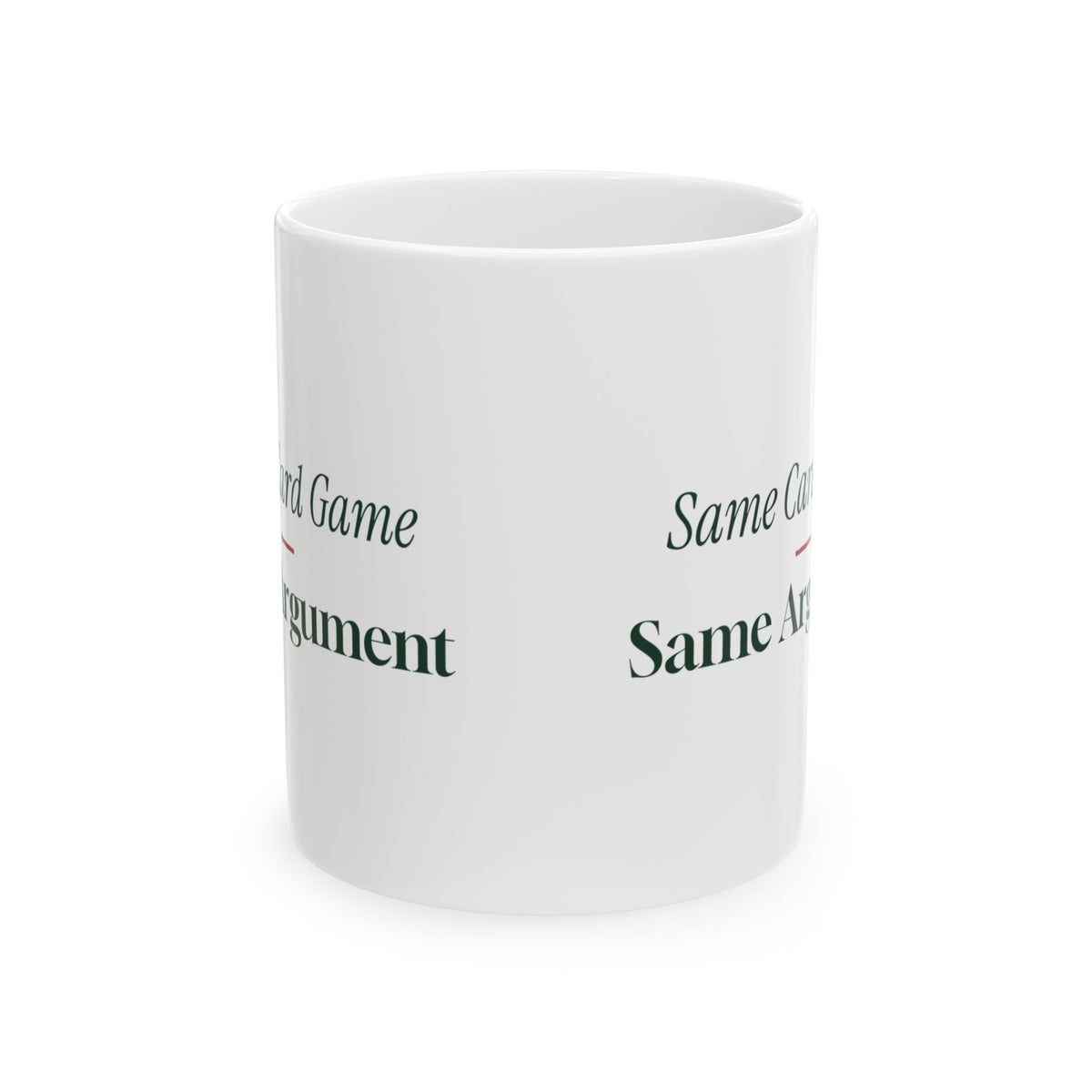 Funny Family Christmas Coffee Mug Same Card Game Same Argument