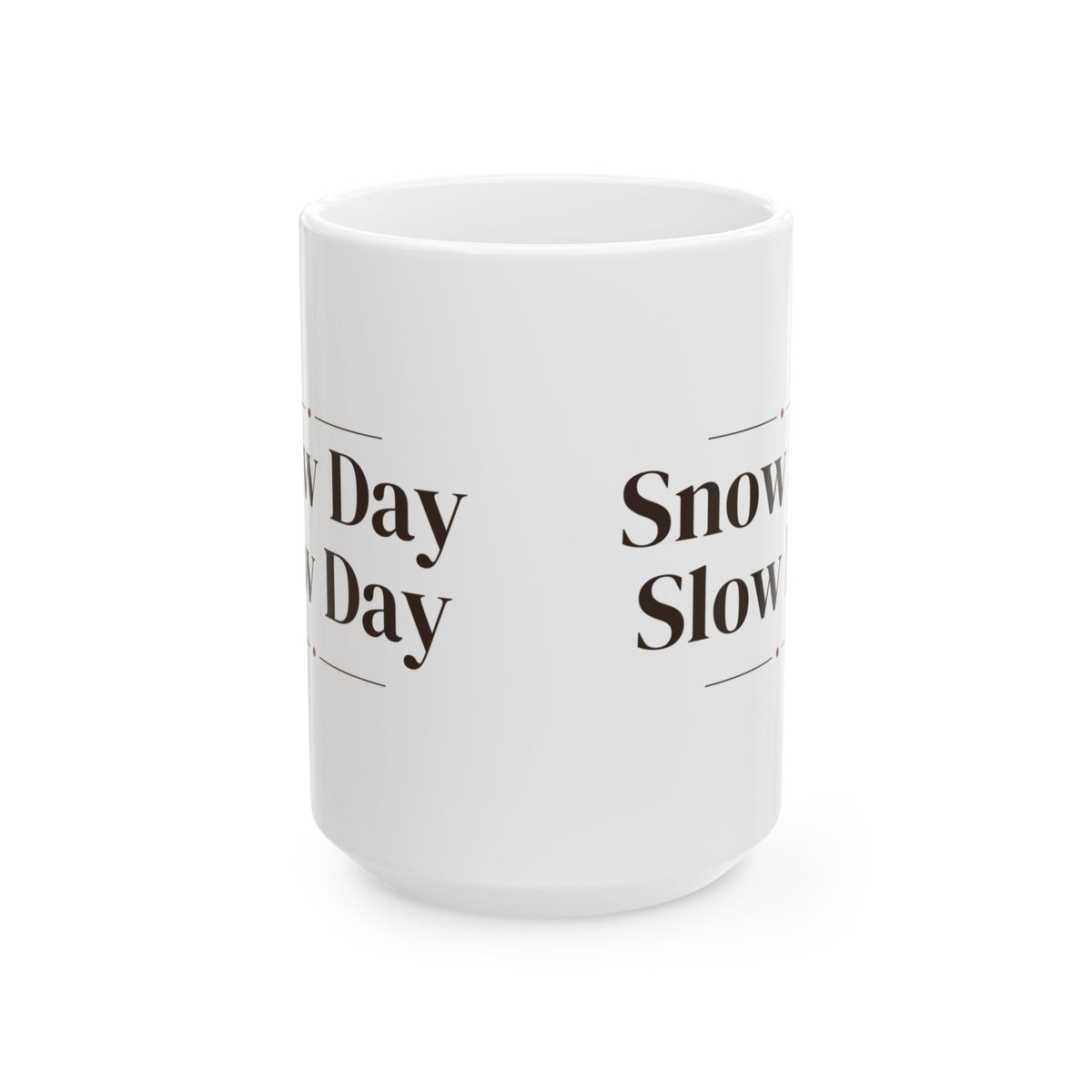 Cozy Christmas Coffee Mug Snow Day Slow Day Winter Mug