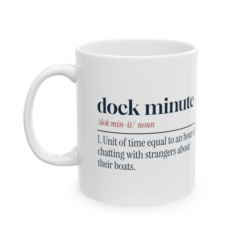 Boater Coffee Mug Dock Minute Definition Back In Five For Boat Owners