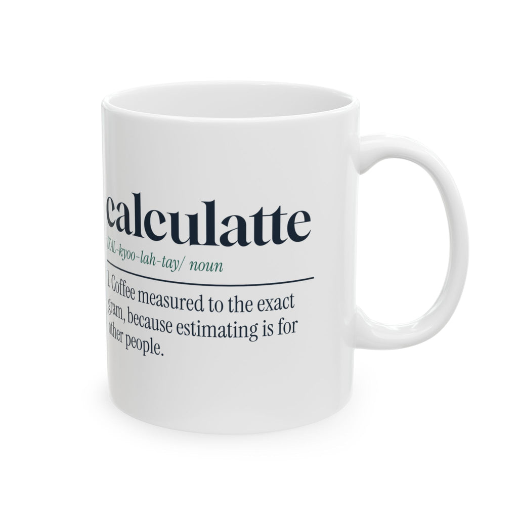 Funny Math Coffee Mug Calculatte Measured To The Gram For Math Lovers
