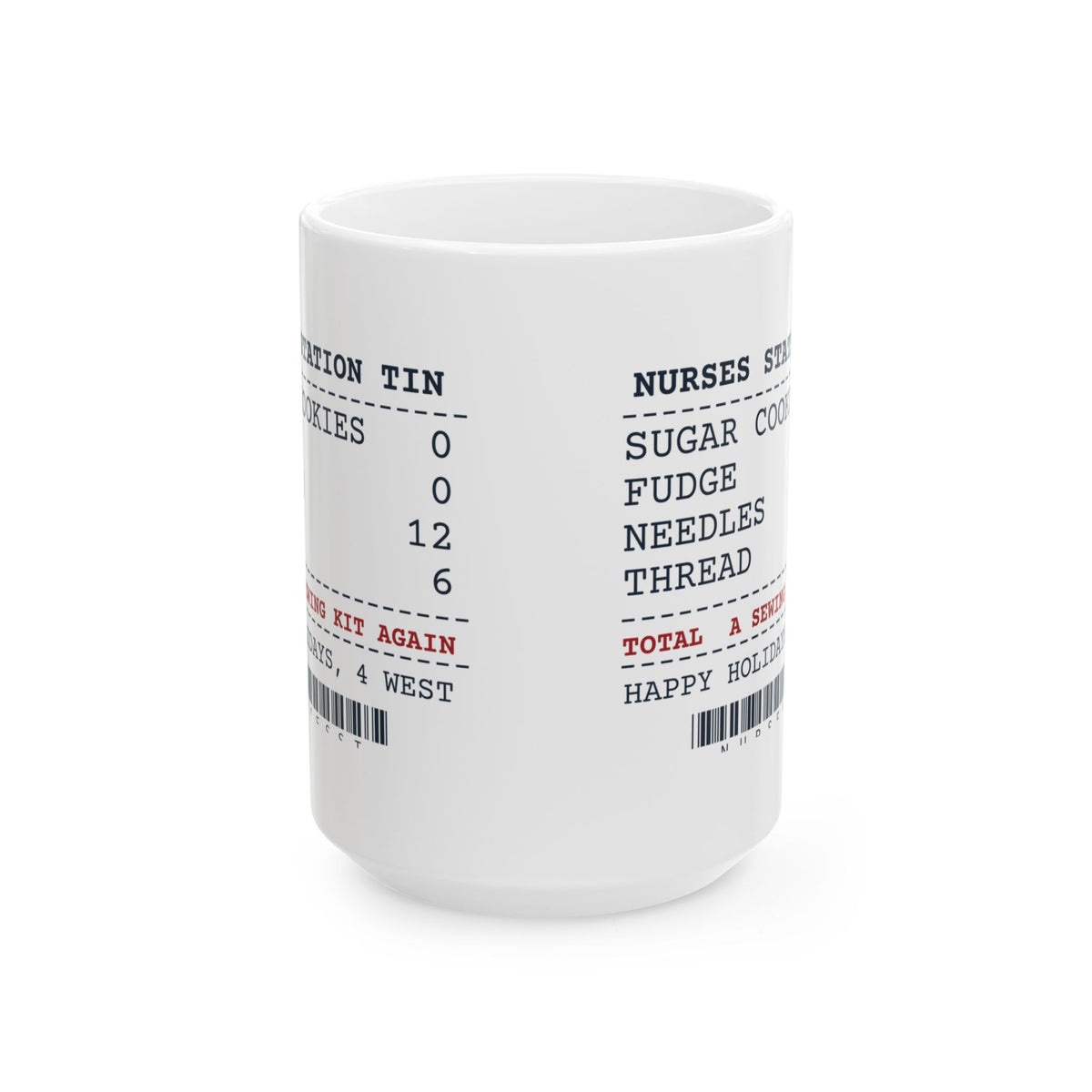 Funny Christmas Nurse Coffee Mug Opened The Cookie Tin Found A Sewing Kit