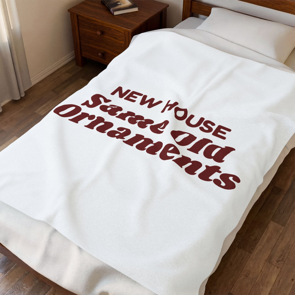 New Home Christmas Throw Blanket New House Same Old Ornaments