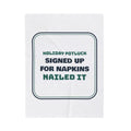 Funny Christmas Office Potluck Throw Blanket Signed Up For Napkins
