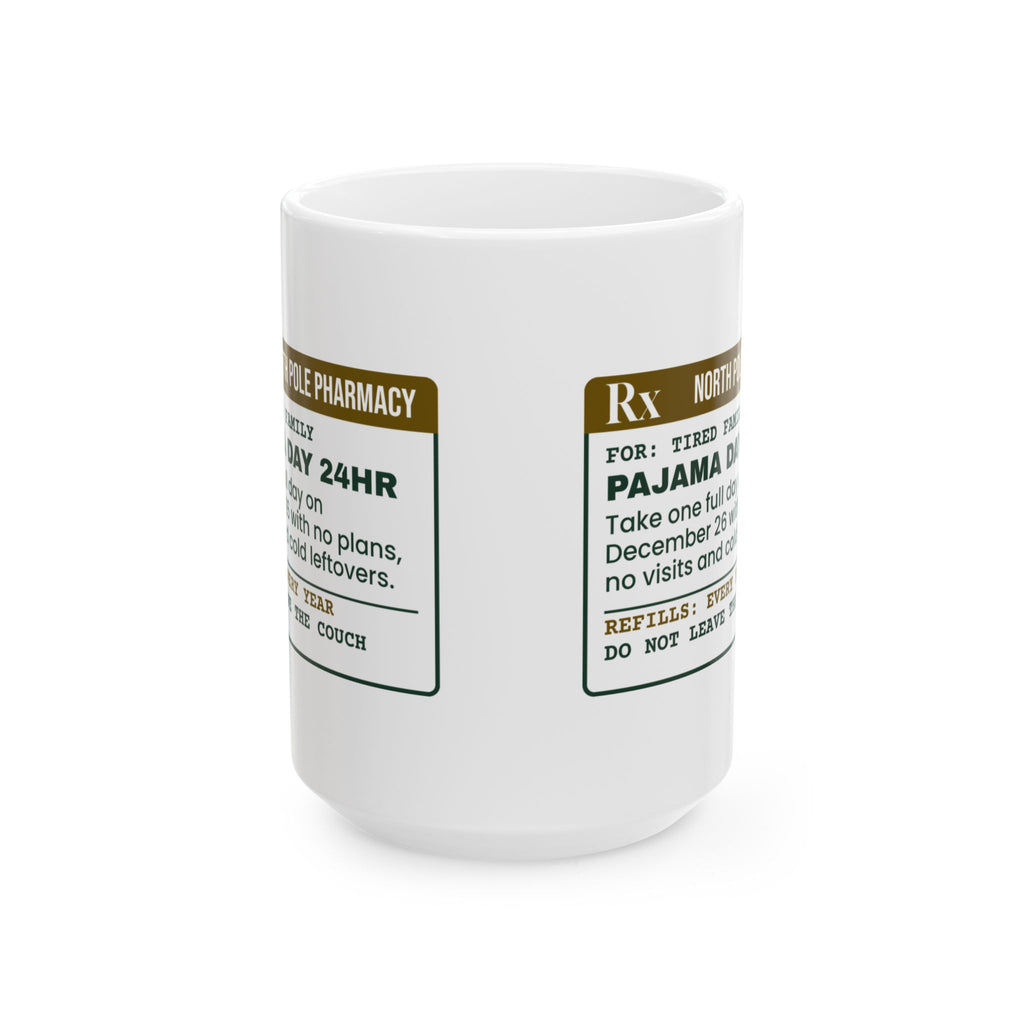 Funny Christmas Coffee Mug Pajama Day 24hr Prescription For Families