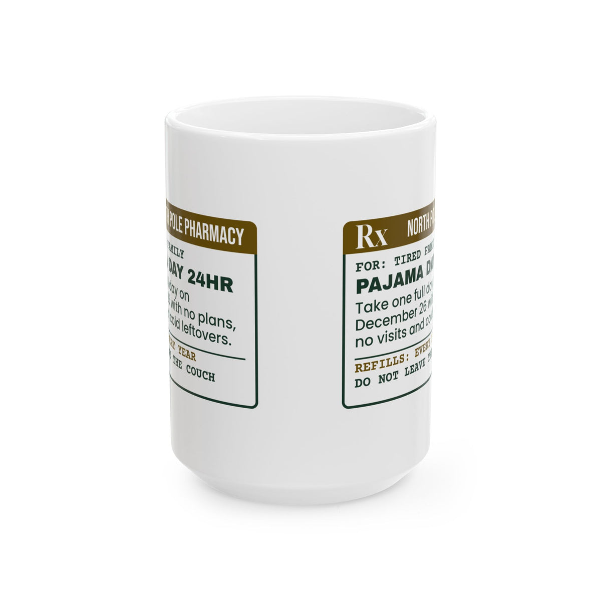 Funny Christmas Coffee Mug Pajama Day 24hr Prescription For Families
