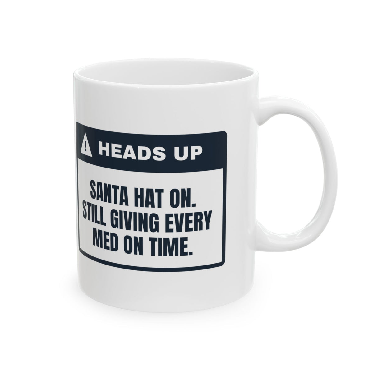 Funny Christmas Nurse Coffee Mug Santa Hat On Meds On Time