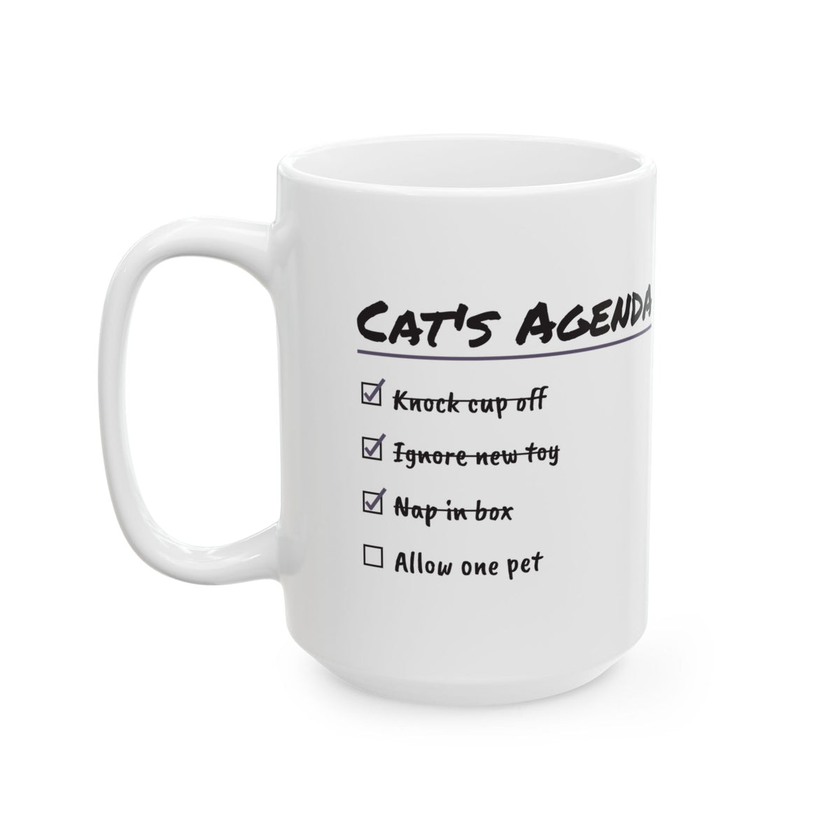 Funny Cat Coffee Mug Cat's Agenda Allow One Pet For Cat Lovers