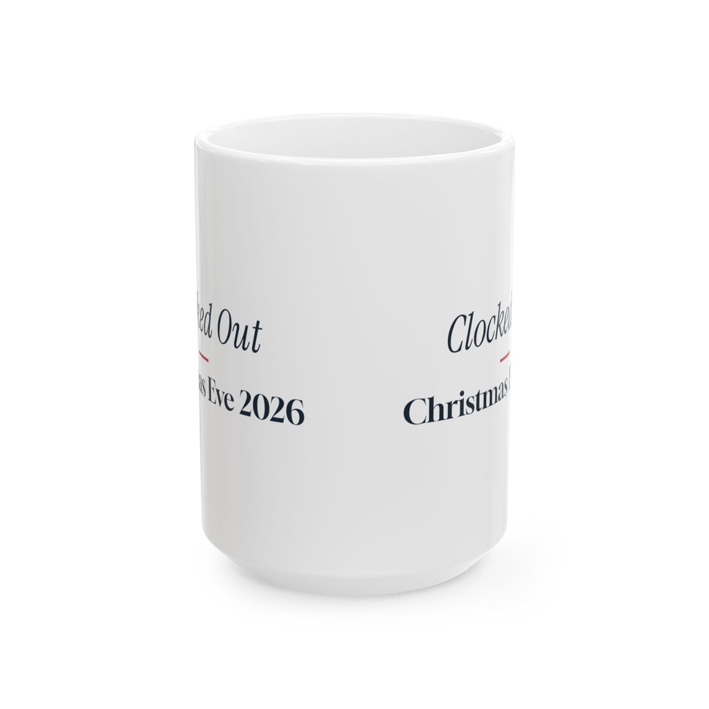 Funny Christmas Retail Coffee Mug Clocked Out Christmas Eve 2026