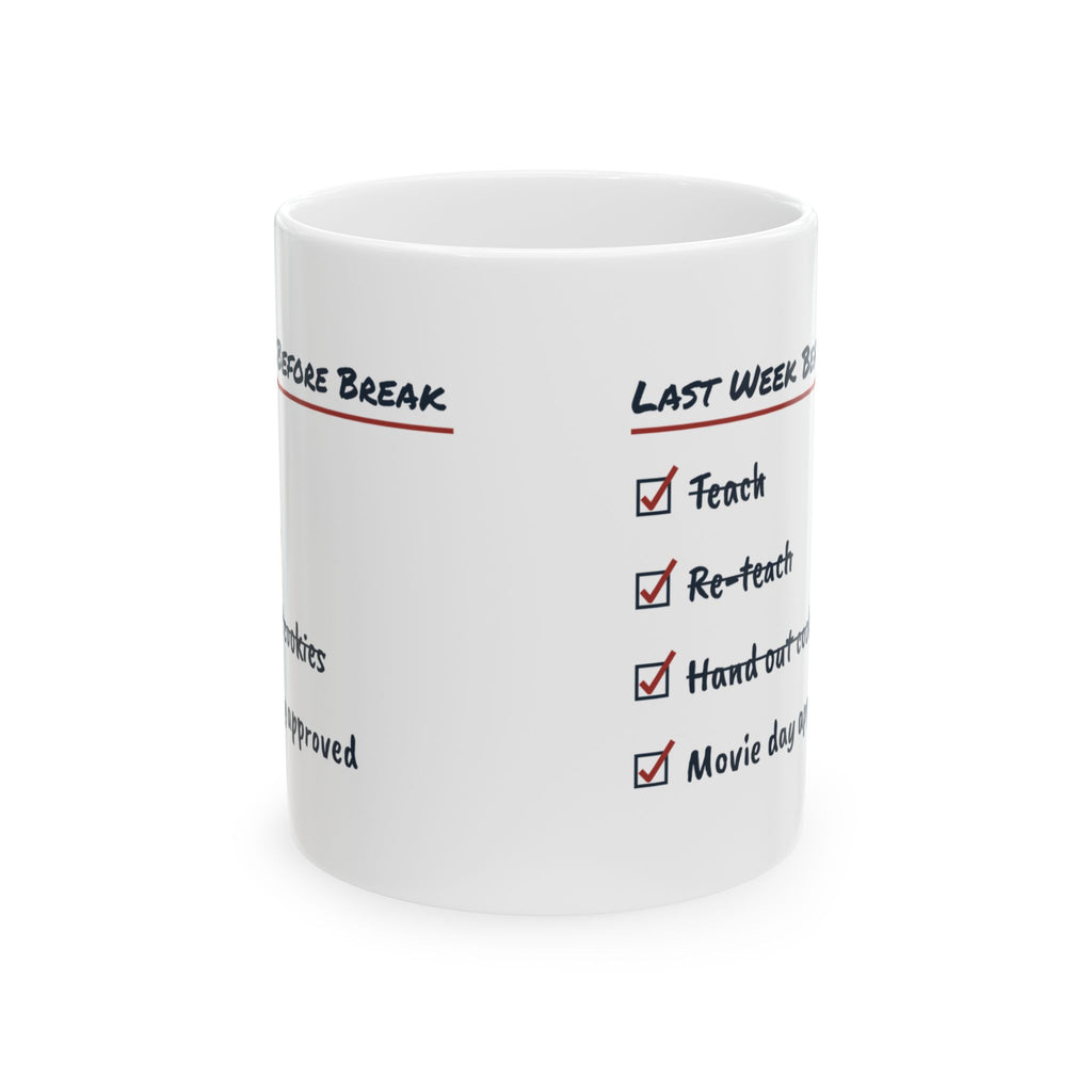 Funny Christmas Teacher Coffee Mug Last Week Before Break Movie Day