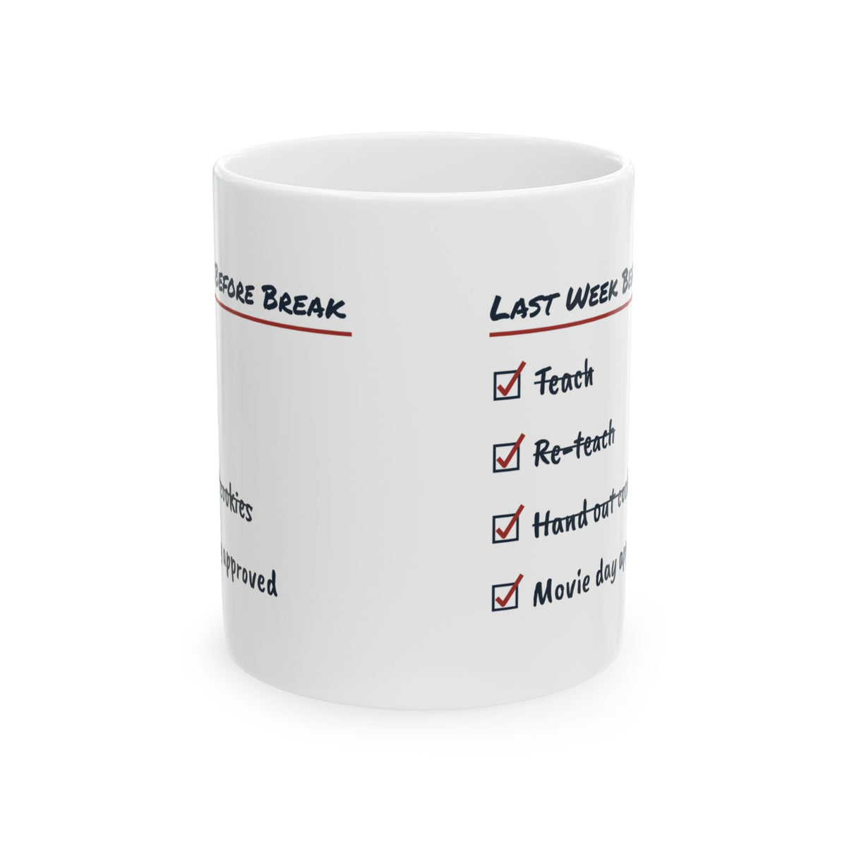 Funny Christmas Teacher Coffee Mug Last Week Before Break Movie Day