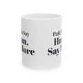 Funny Counselor Coffee Mug Paid To Say Hmm Say More For Therapists