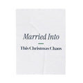 Funny Christmas In-Laws Throw Blanket Married Into This Christmas Chaos