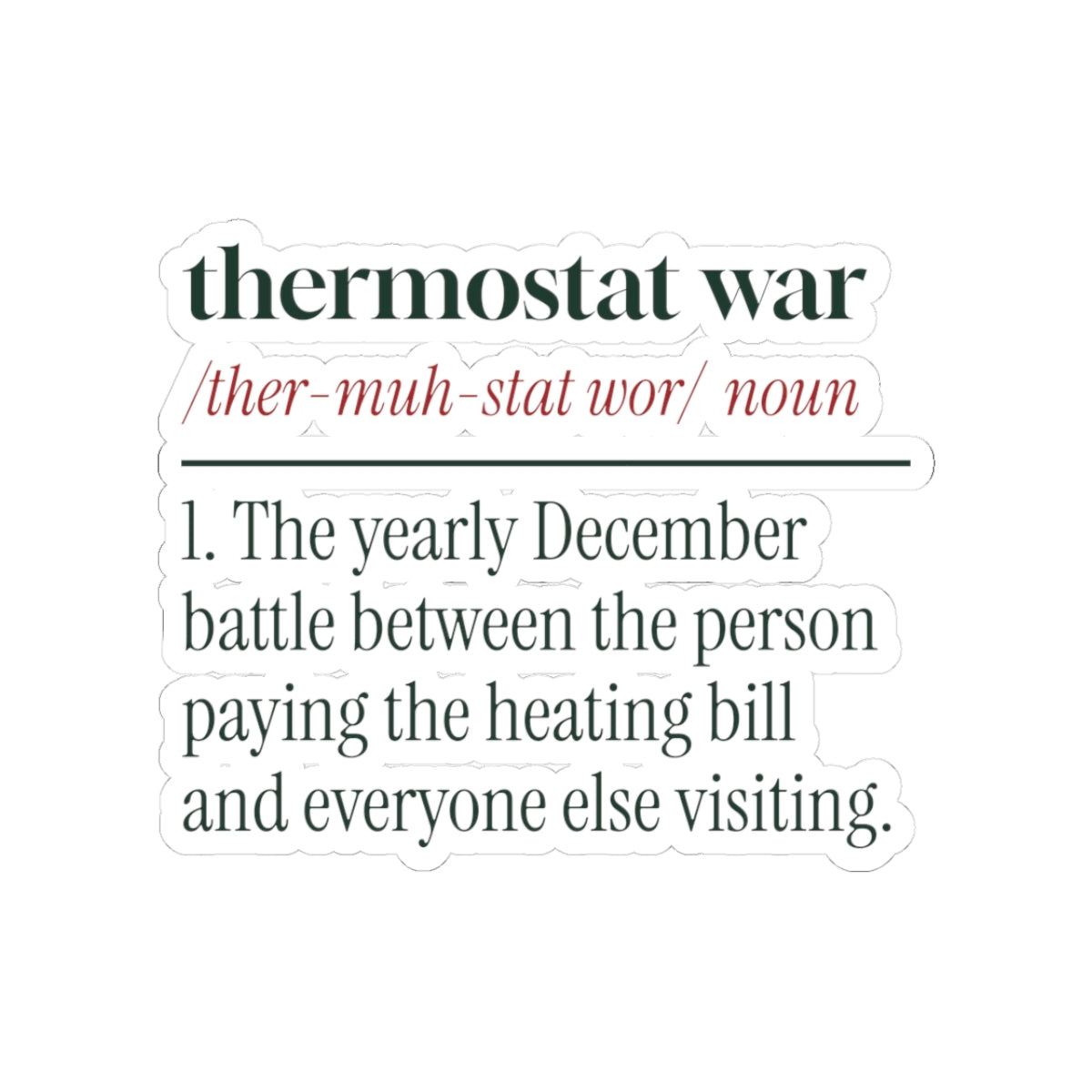 Funny Christmas Sticker Thermostat War Definition For Families
