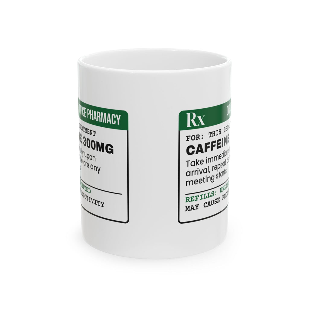 Caffeine Coffee Mug Office Pharmacy 300mg For Coworker