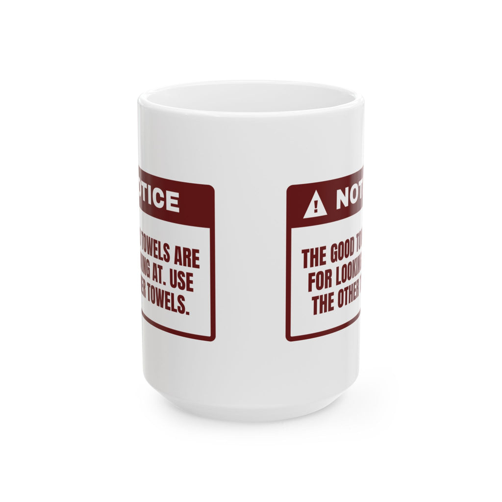 Funny Christmas Host Coffee Mug The Good Towels Are Decorative