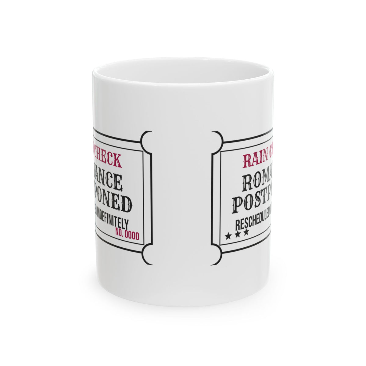 Funny Single Coffee Mug Rain Check Romance Postponed For Her Him