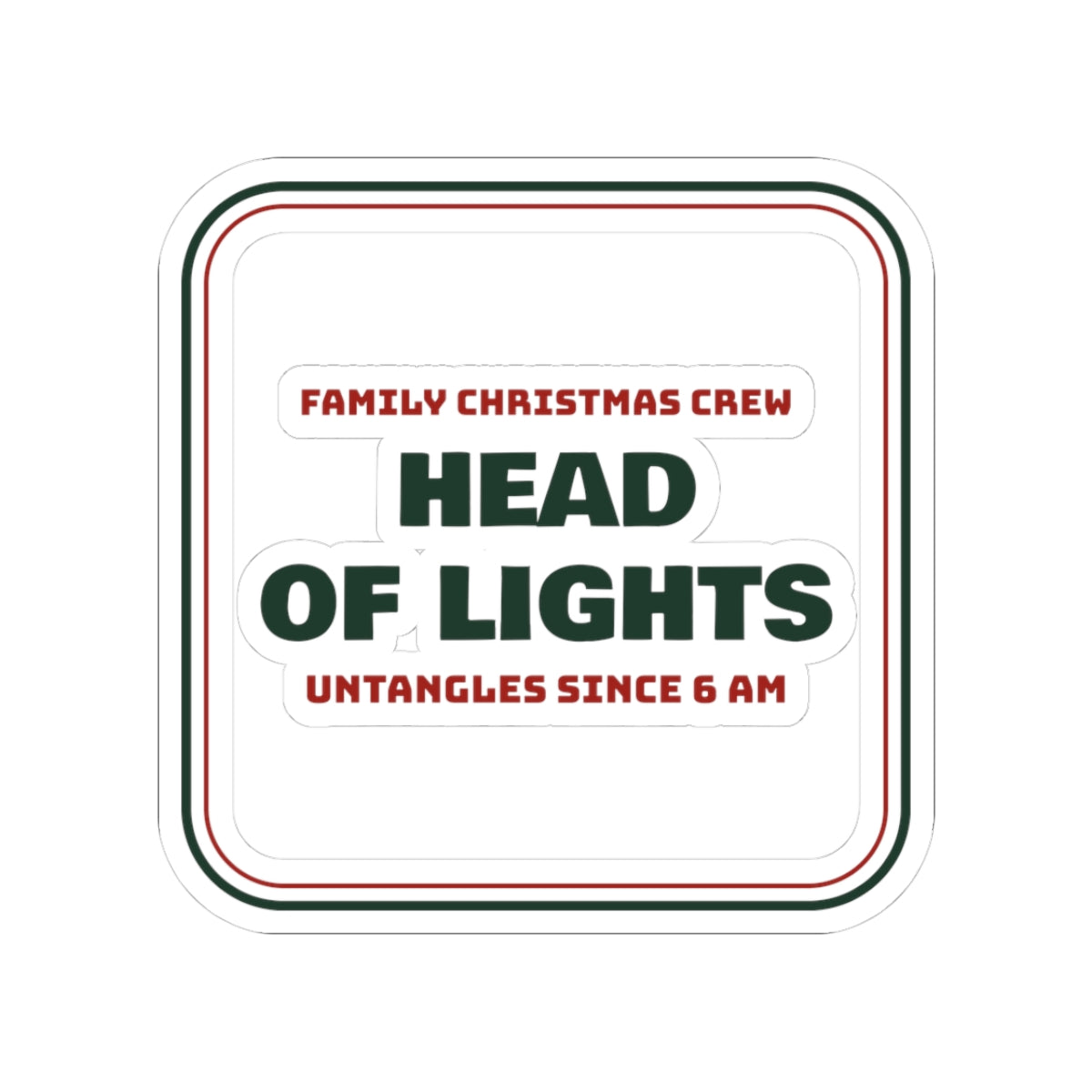 Matching Family Christmas Sticker Head Of Lights Family Crew