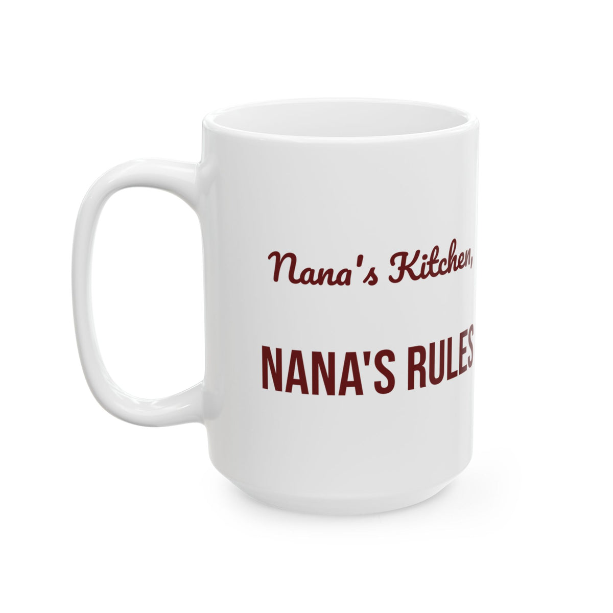 Christmas Coffee Mug Nana's Kitchen Nana's Rules For Grandma