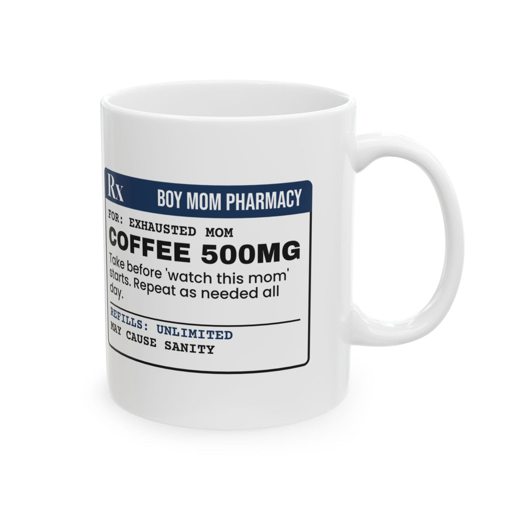 Boy Mom Coffee Mug Boy Mom Pharmacy Coffee 500mg
