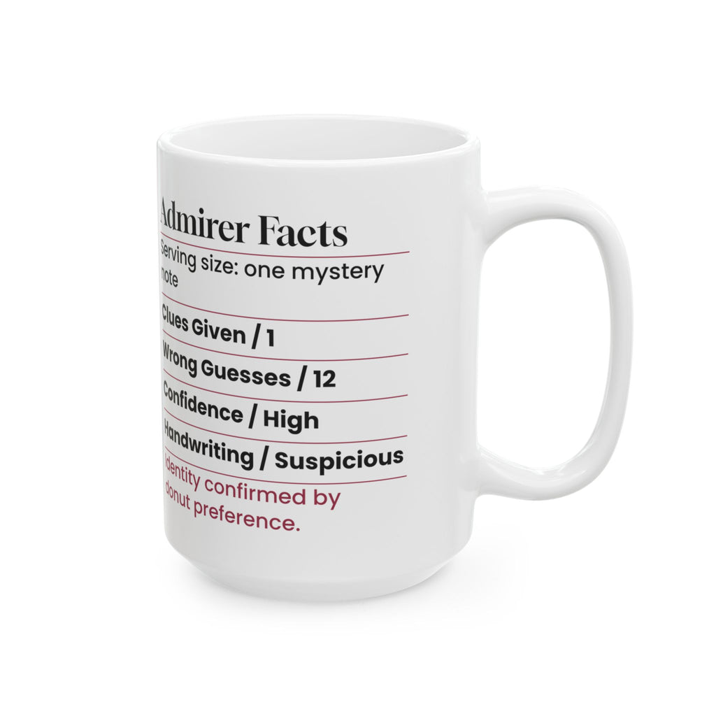 Funny Secret Admirer Facts Coffee Mug For Coworkers