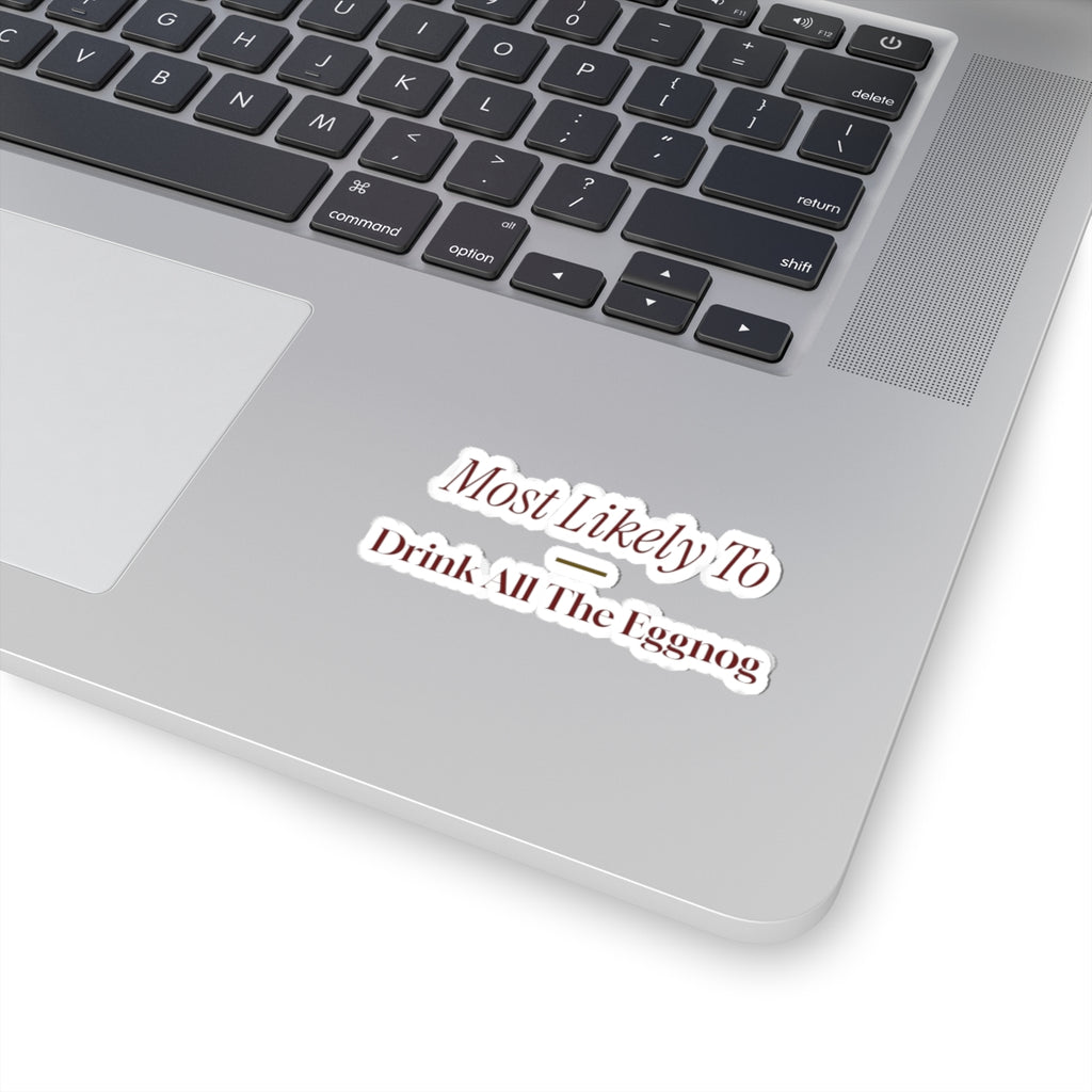 Funny Christmas Family Sticker Most Likely To Drink All The Eggnog