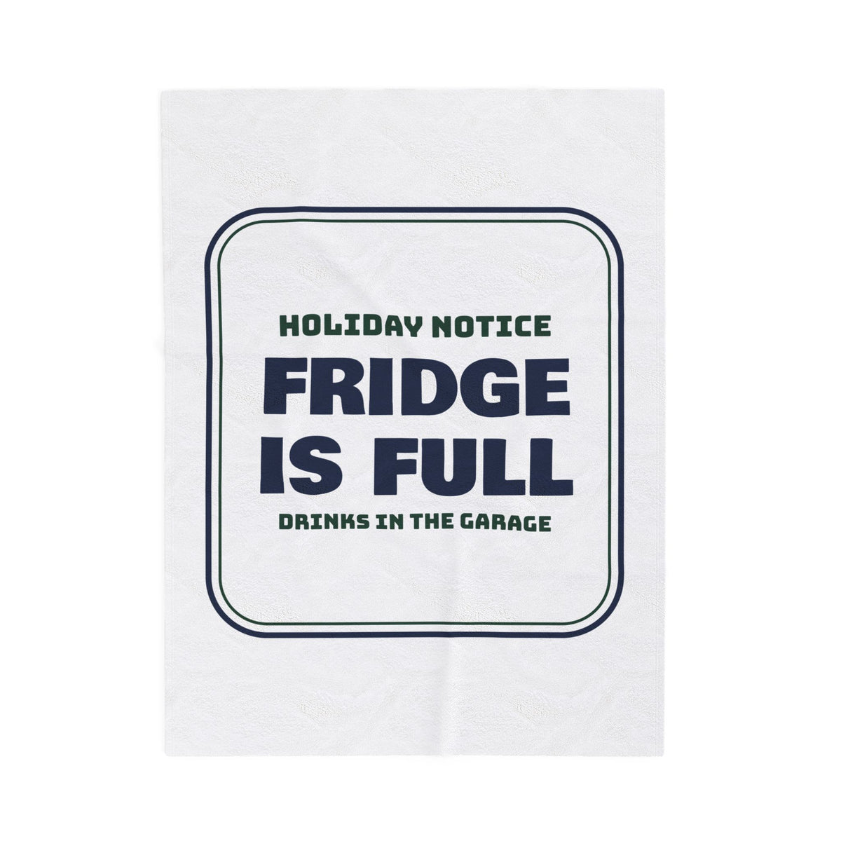 Funny Christmas Throw Blanket Fridge Is Full Drinks In The Garage For Hosts