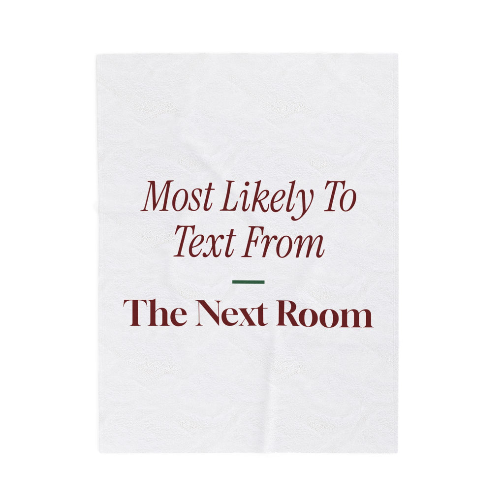 Funny Family Christmas Throw Blanket Most Likely To Text From The Next Room