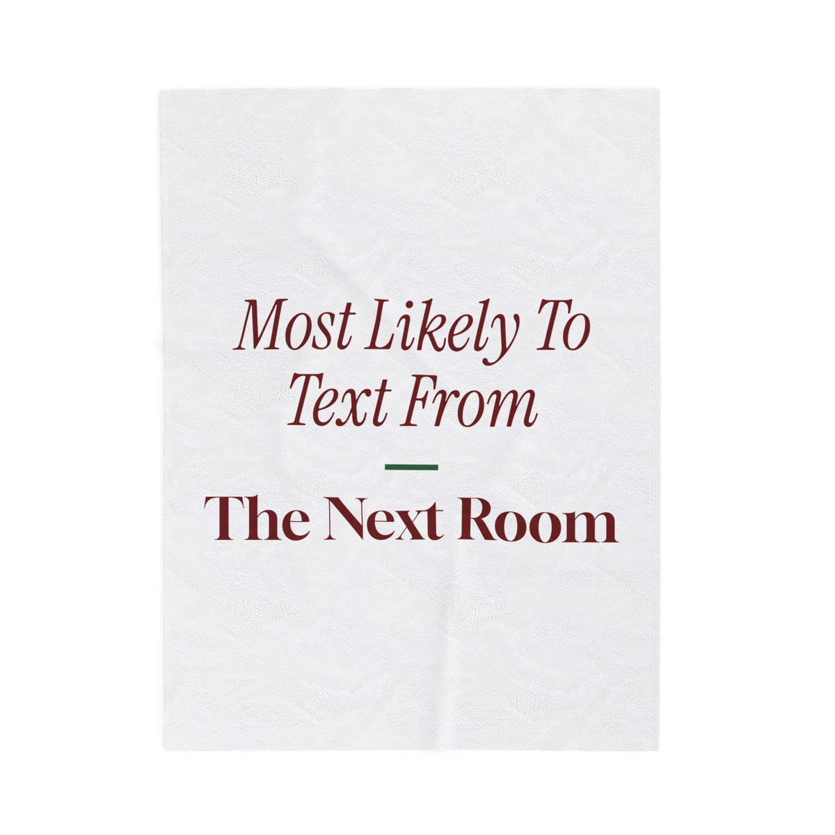 Funny Family Christmas Throw Blanket Most Likely To Text From The Next Room