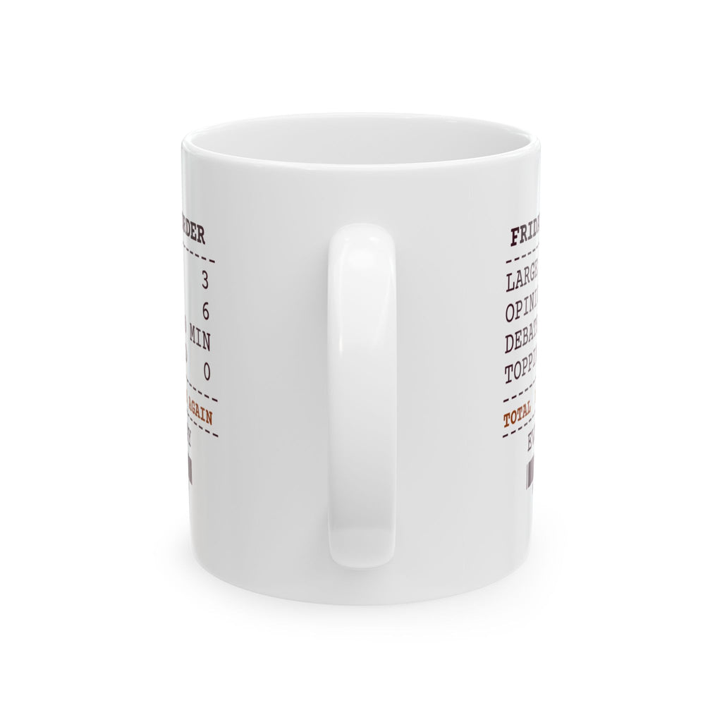 Funny Pizza Coffee Mug Friday Pizza Order Receipt For Pizza Lovers