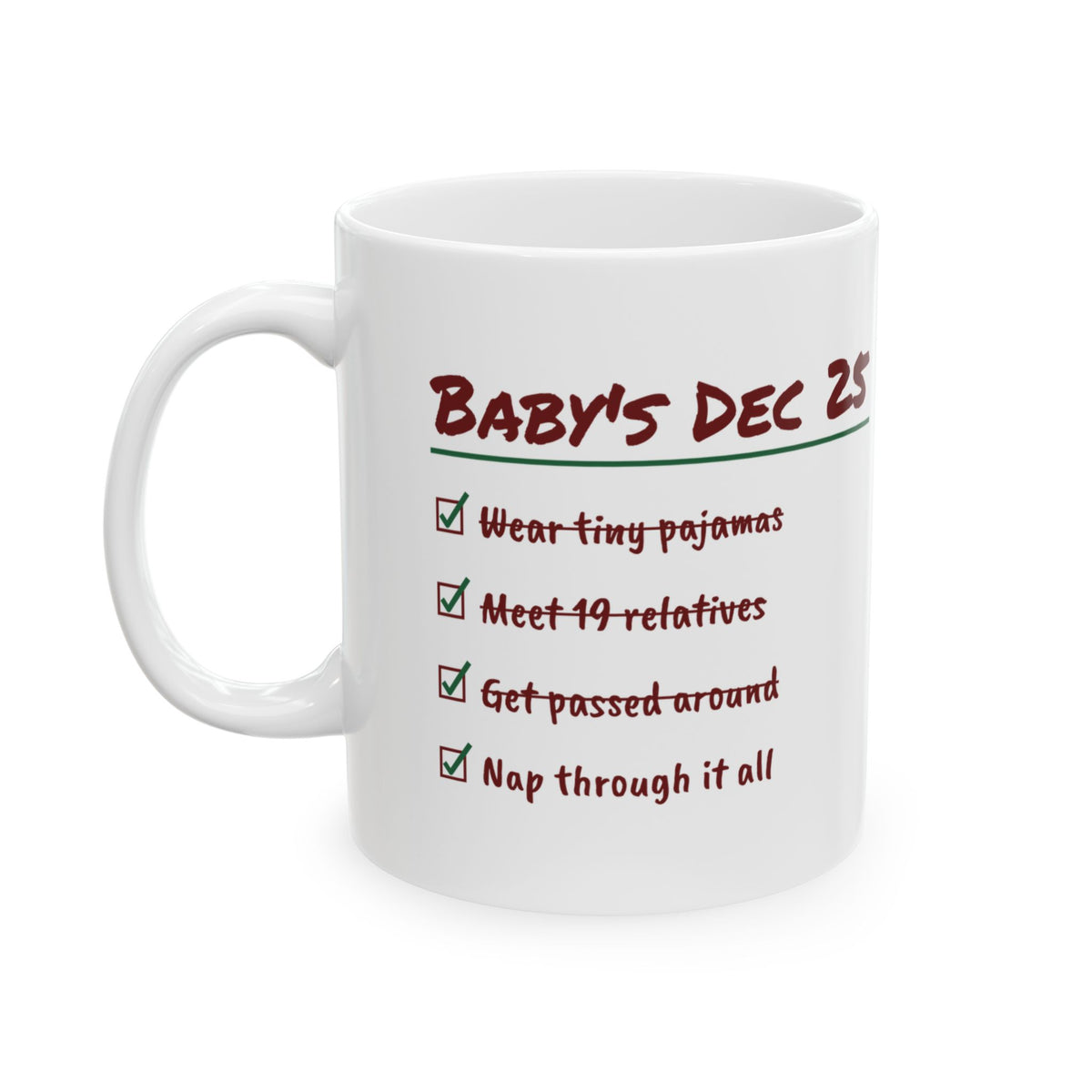 Funny Christmas Coffee Mug Meet 19 Relatives Nap Through It All Baby