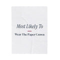Funny Christmas Throw Blanket Most Likely To Wear The Paper Crown