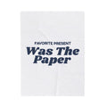 Funny Baby's First Christmas Throw Blanket Favorite Present Was The Paper