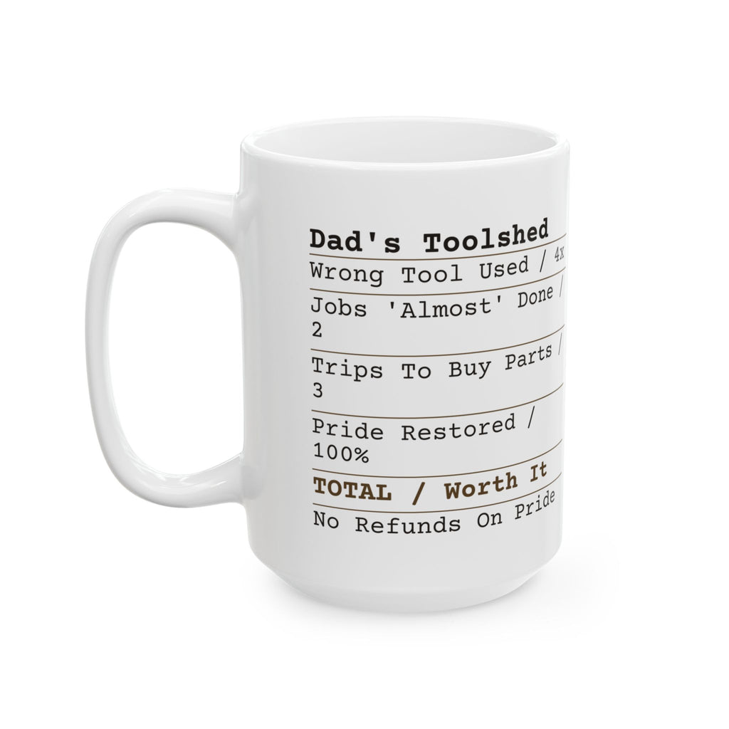 Funny Dad Garage Toolshed Receipt Coffee Mug For Dad