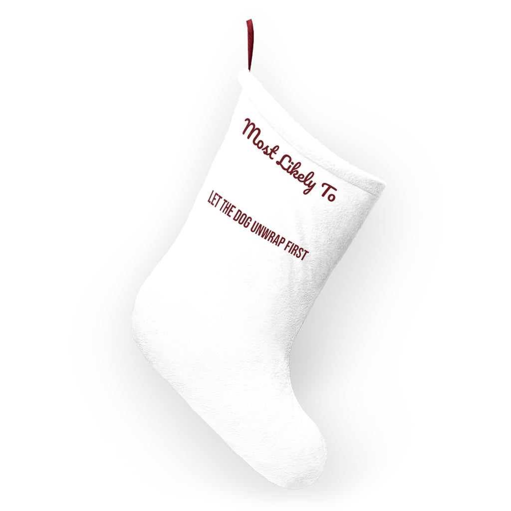 Funny Christmas Stocking Most Likely To Let The Dog Unwrap First