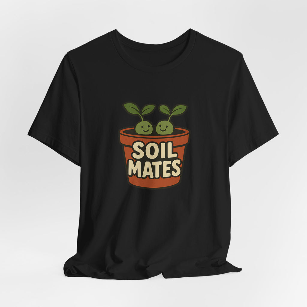 Funny Soil Mates Gardening Couple Plant Lover Shirt