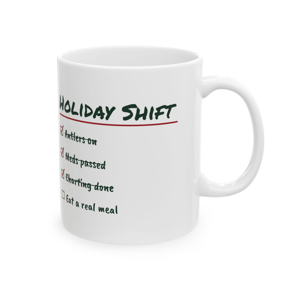 Funny Christmas Coffee Mug Holiday Shift Eat A Real Meal For Nurses