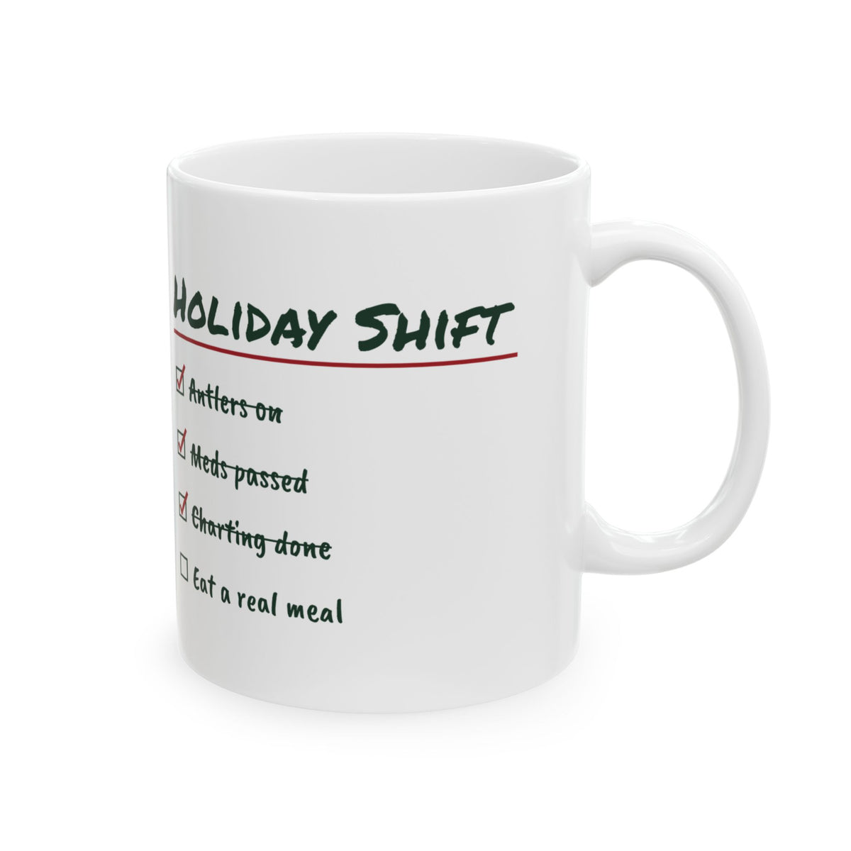 Funny Christmas Coffee Mug Holiday Shift Eat A Real Meal For Nurses