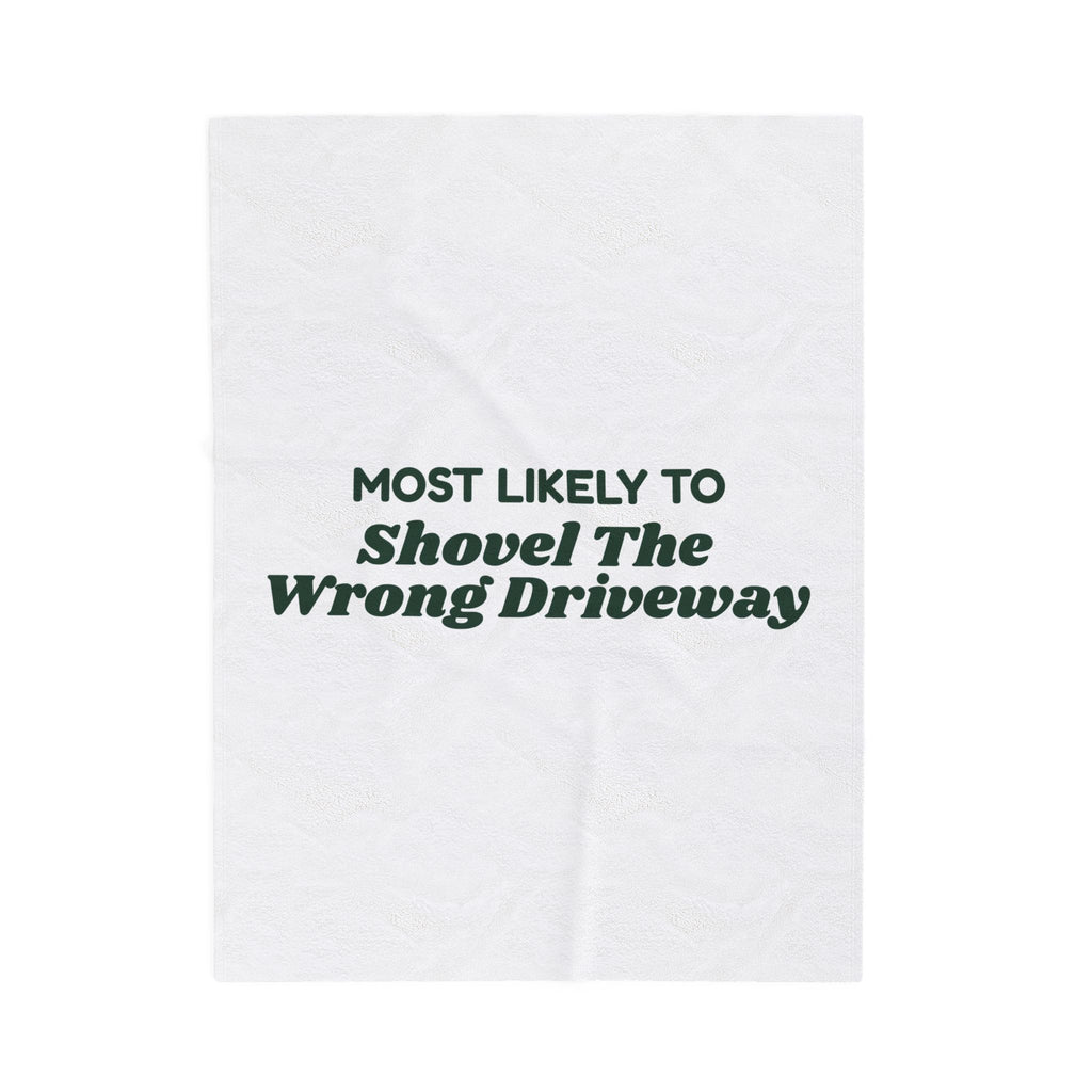 Funny Christmas Throw Blanket Most Likely To Shovel The Wrong Driveway